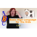 Basic Sign Language for Children - Part 2